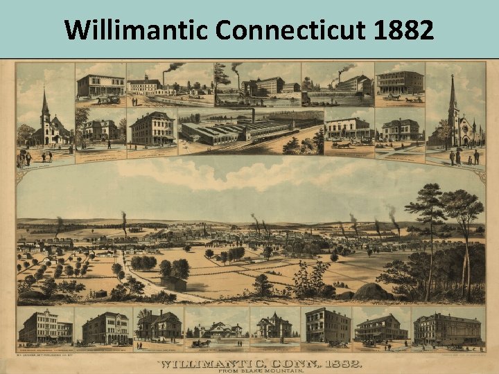 Willimantic Connecticut 1882 