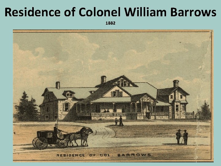 Residence of Colonel William Barrows 1882 