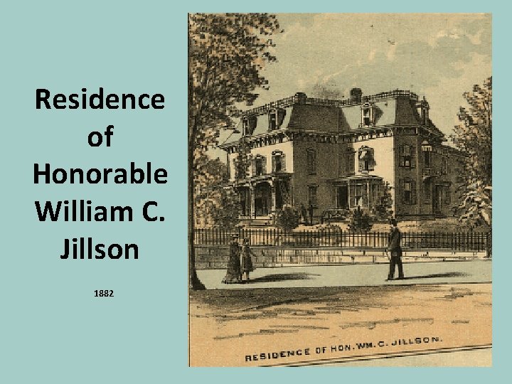 Residence of Honorable William C. Jillson 1882 