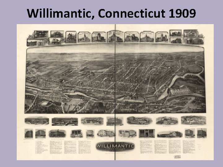 Willimantic, Connecticut 1909 