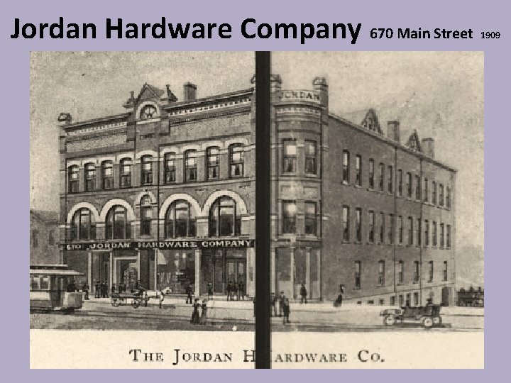 Jordan Hardware Company 670 Main Street 1909 