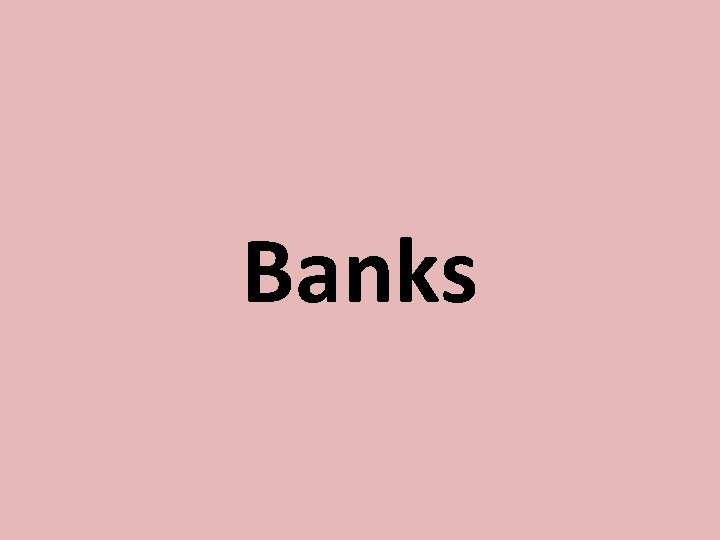 Banks 