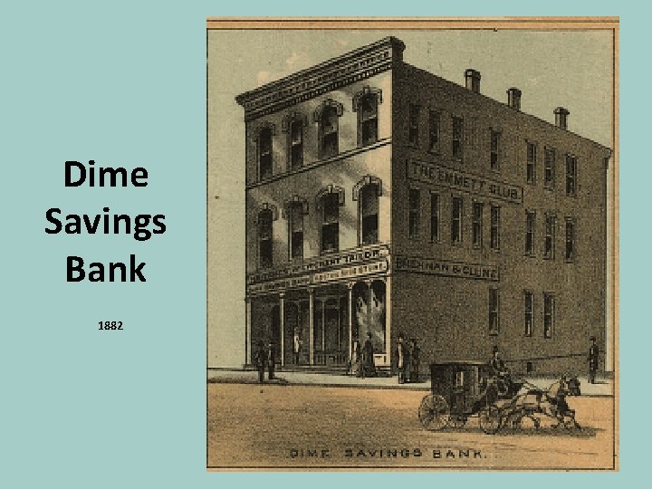 Dime Savings Bank 1882 