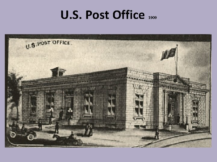 U. S. Post Office 1909 