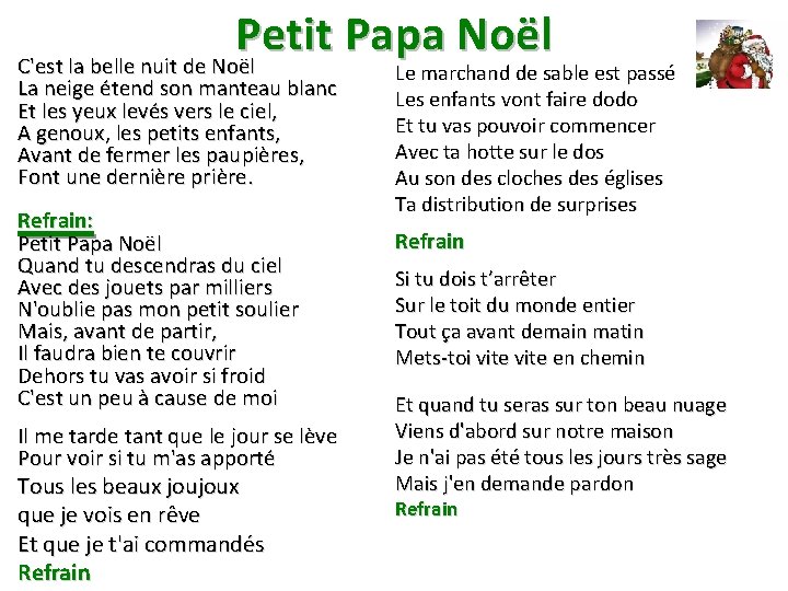 Petit Papa Noël C'est la belle nuit de Noël La neige étend son manteau