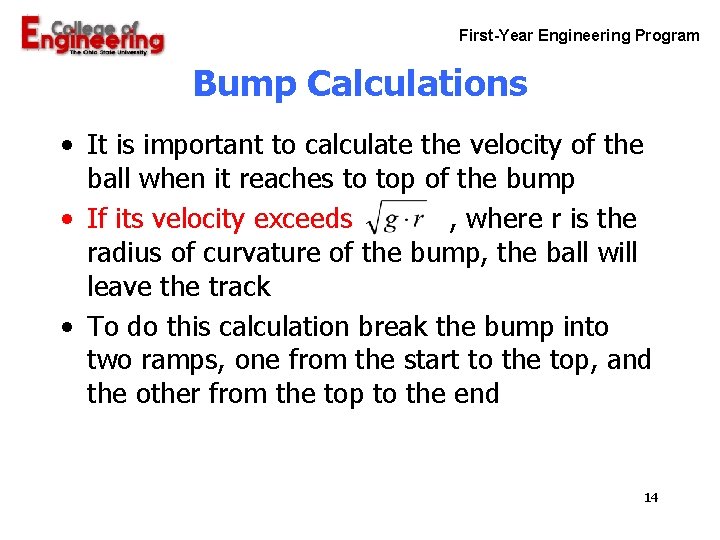 First-Year Engineering Program Bump Calculations • It is important to calculate the velocity of First-Year Engineering Program Bump Calculations • It is important to calculate the velocity of