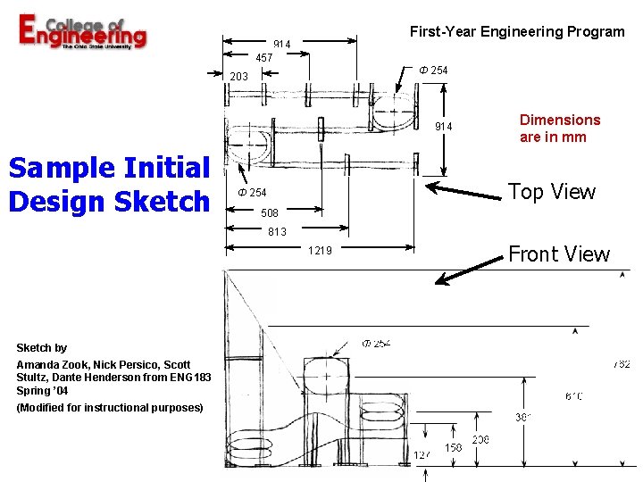 First-Year Engineering Program 914 457 Φ 254 203 914 Sample Initial Design Sketch Dimensions First-Year Engineering Program 914 457 Φ 254 203 914 Sample Initial Design Sketch Dimensions