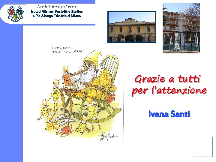 Azienda di Servizi alla Persona Istituti Milanesi Martinitt e Stelline e Pio Albergo Trivulzio