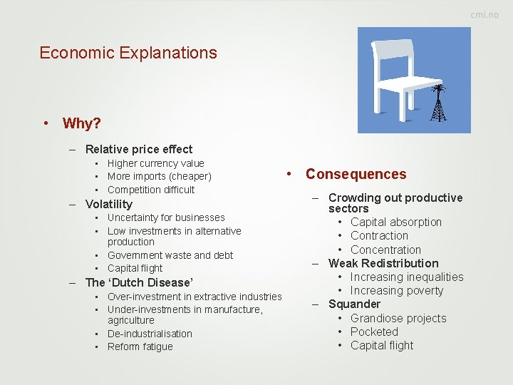 Economic Explanations • Why? – Relative price effect • Higher currency value • More