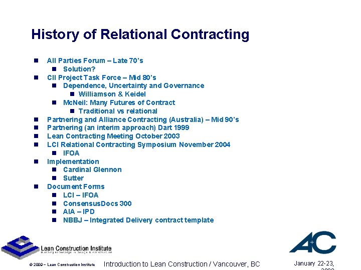 History of Relational Contracting n n n n All Parties Forum – Late 70’s History of Relational Contracting n n n n All Parties Forum – Late 70’s