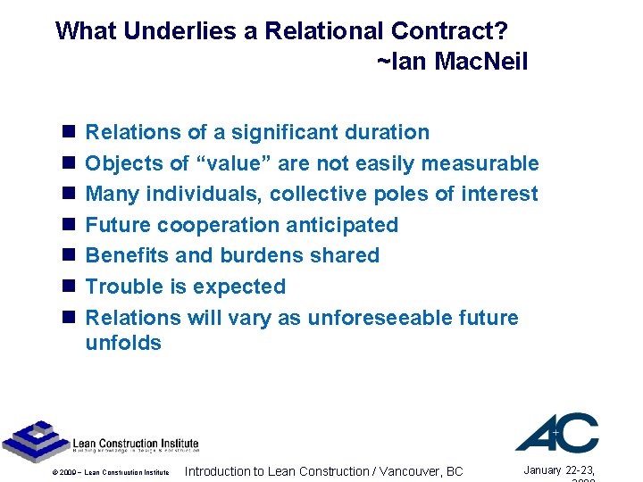 What Underlies a Relational Contract? ~Ian Mac. Neil n n n n Relations of What Underlies a Relational Contract? ~Ian Mac. Neil n n n n Relations of