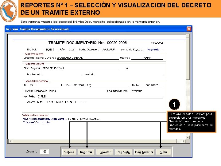 REPORTES Nº 1 – SELECCIÓN Y VISUALIZACION DEL DECRETO DE UN TRAMITE EXTERNO Esta