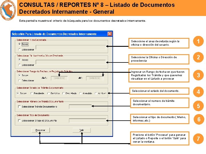 CONSULTAS / REPORTES Nº 8 – Listado de Documentos Decretados Internamente - General Esta