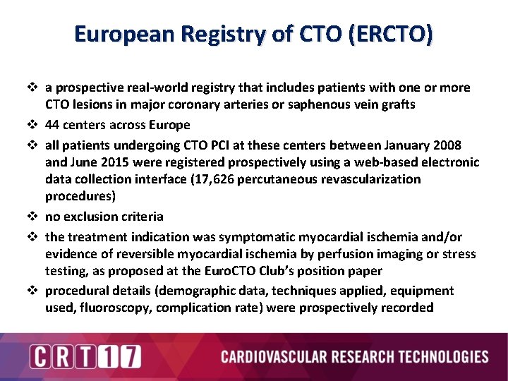 European Registry of CTO (ERCTO) v a prospective real-world registry that includes patients with