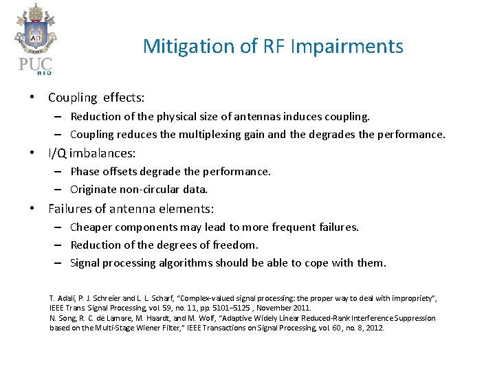 Mitigation of RF Impairments • Coupling effects: – Reduction of the physical size of