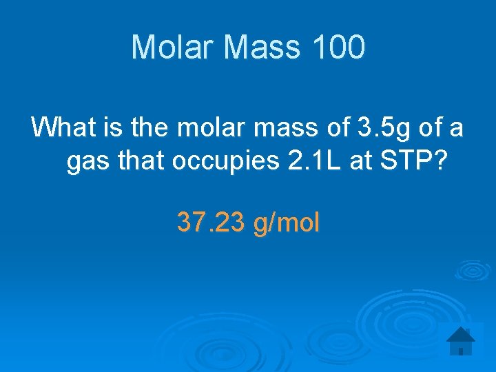 Molar Mass 100 What is the molar mass of 3. 5 g of a