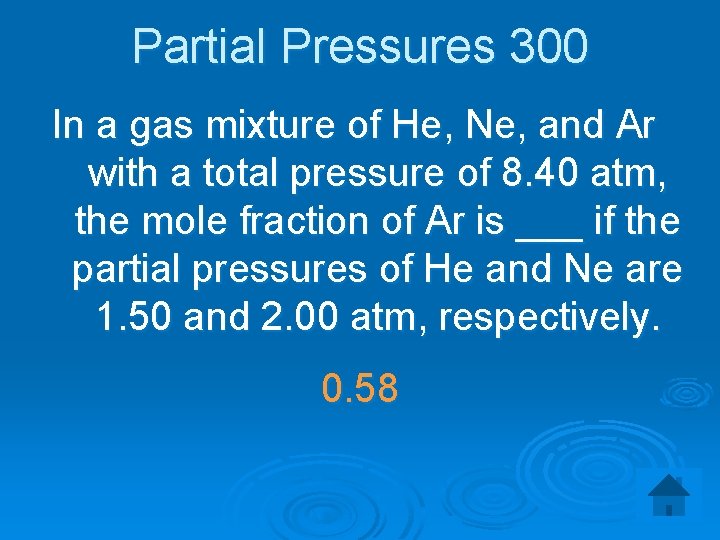 Partial Pressures 300 In a gas mixture of He, Ne, and Ar with a