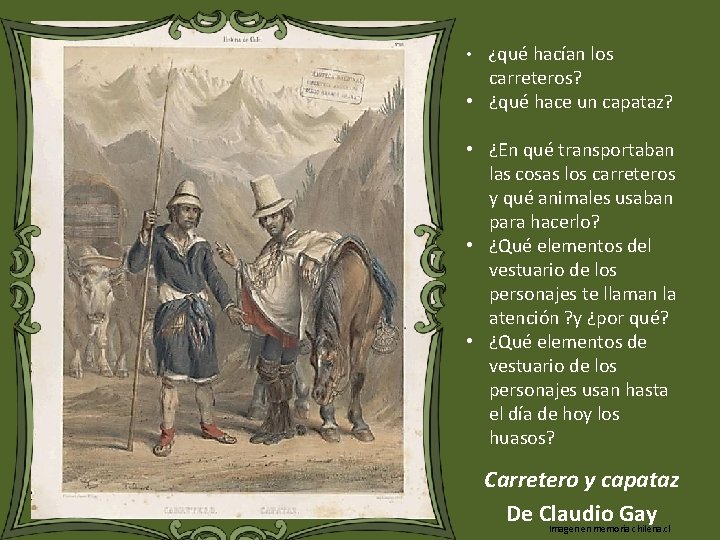  • ¿qué hacían los carreteros? • ¿qué hace un capataz? • ¿En qué