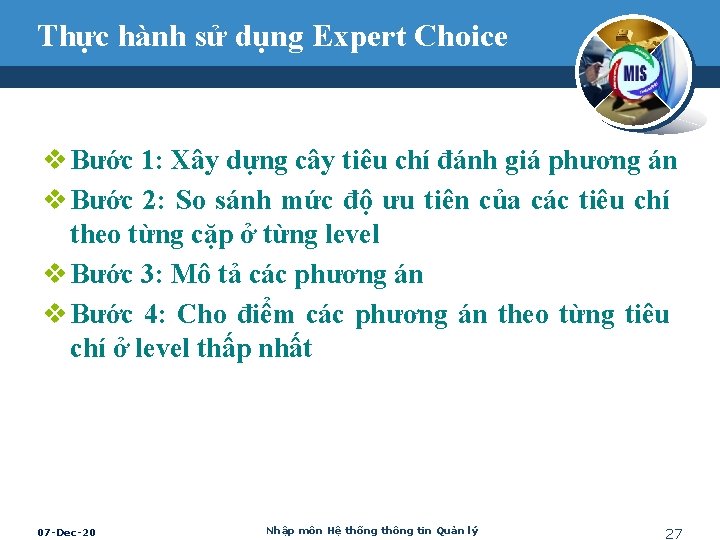 Thực hành sử dụng Expert Choice v Bước 1: Xây dựng cây tiêu chí