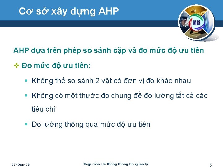 Cơ sở xây dựng AHP dựa trên phép so sánh cặp và đo mức