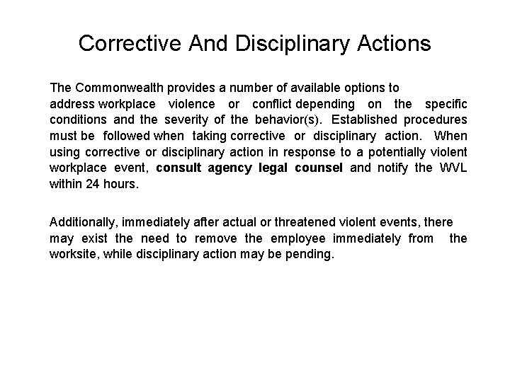 Corrective And Disciplinary Actions The Commonwealth provides a number of available options to address