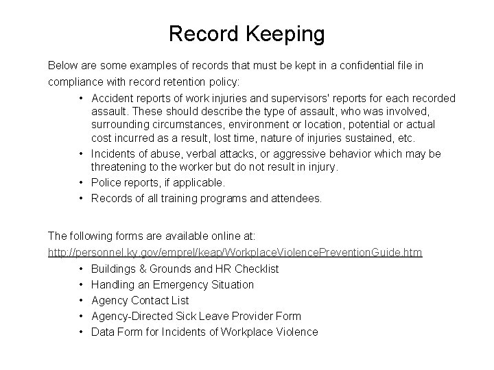 Record Keeping Below are some examples of records that must be kept in a