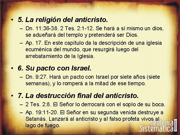  • 5. La religión del anticristo. – Dn. 11: 36 -38. 2 Tes.