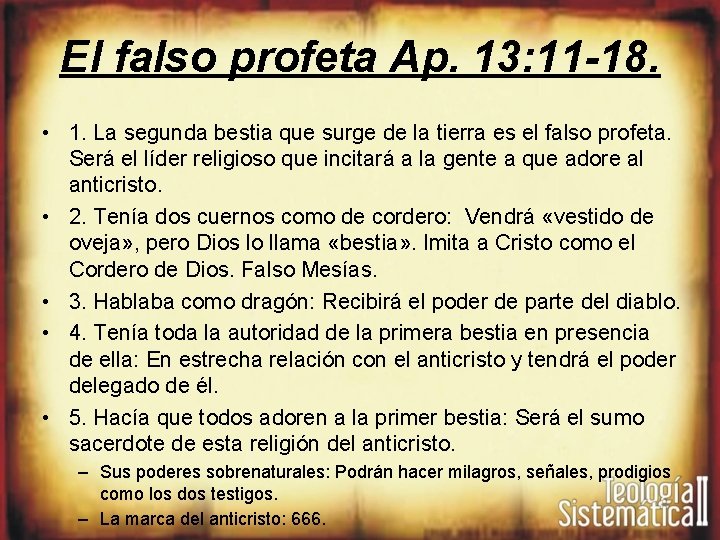 El falso profeta Ap. 13: 11 -18. • 1. La segunda bestia que surge