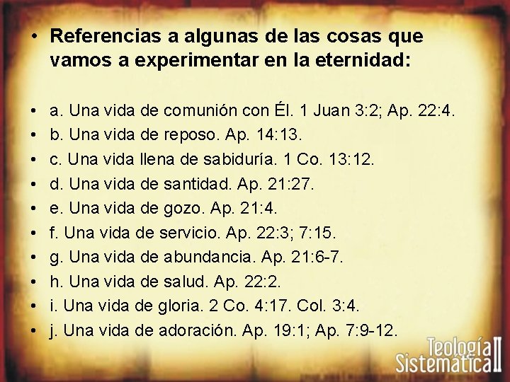  • Referencias a algunas de las cosas que vamos a experimentar en la