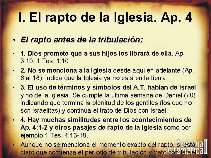 I. El rapto de la Iglesia. Ap. 4 • El rapto antes de la