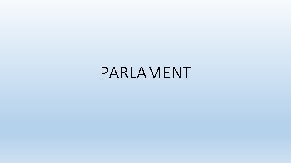 PARLAMENT 