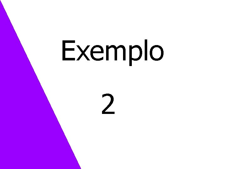 Exemplo 2 