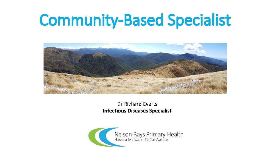 Community-Based Specialist Dr Richard Everts Infectious Diseases Specialist 
