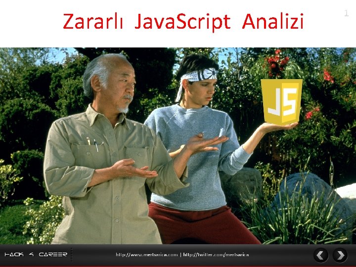 Zararlı Java. Script Analizi http: //www. mertsarica. com | http: //twitter. com/mertsarica 