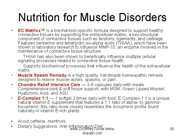 Nutrition for Muscle Disorders • EC Matrixx™ is a mechanism-specific formula designed to support