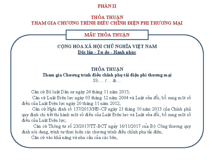 PHẦN II THỎA THUẬN THAM GIA CHƯƠNG TRÌNH ĐIỀU CHỈNH ĐIỆN PHI THƯƠNG MẠI