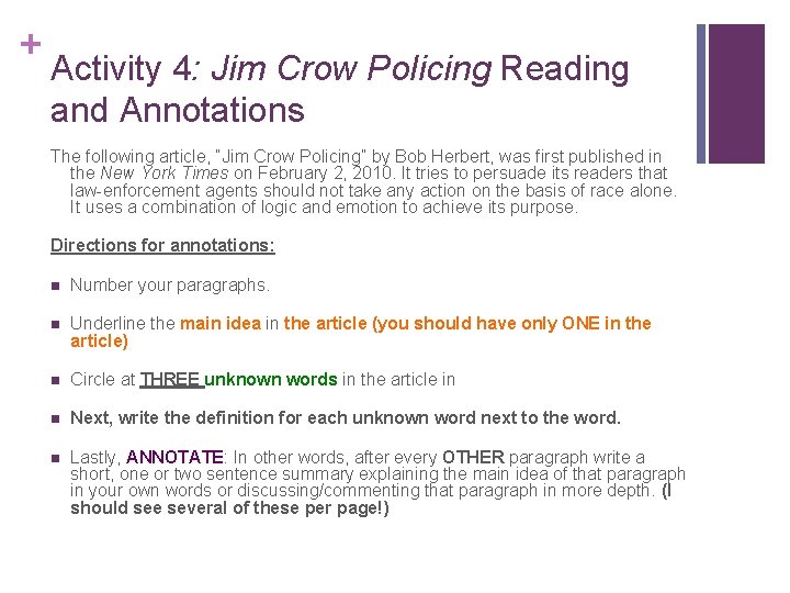 + Activity 4: Jim Crow Policing Reading and Annotations The following article, “Jim Crow