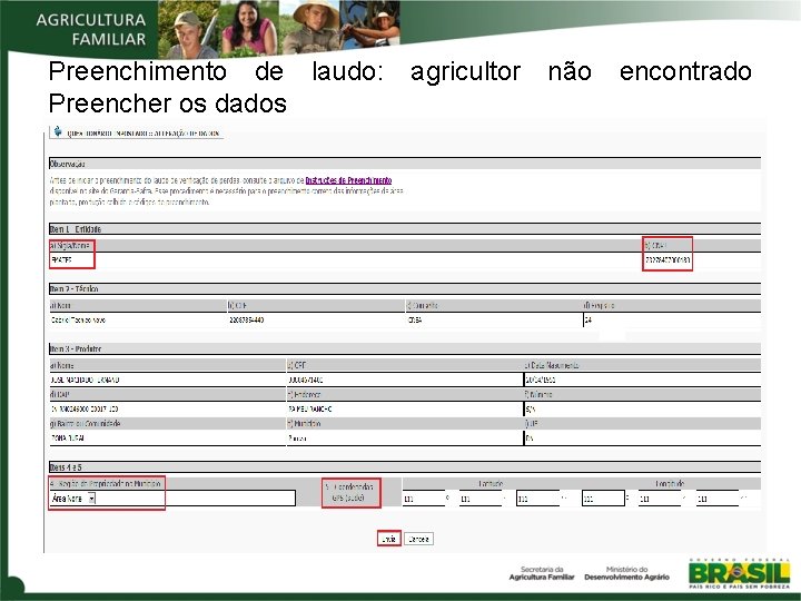 Preenchimento de laudo: Preencher os dados agricultor não encontrado 