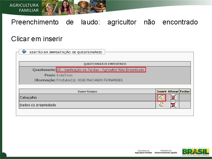 Preenchimento Clicar em inserir de laudo: agricultor não encontrado 