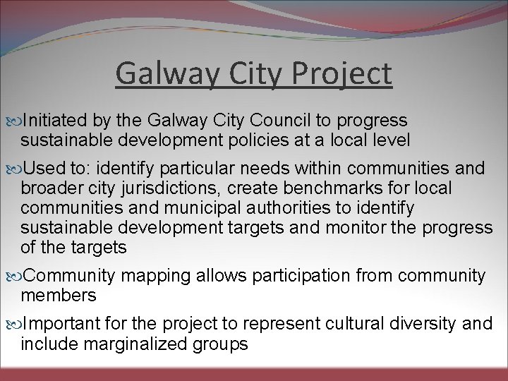 Galway City Project Initiated by the Galway City Council to progress sustainable development policies