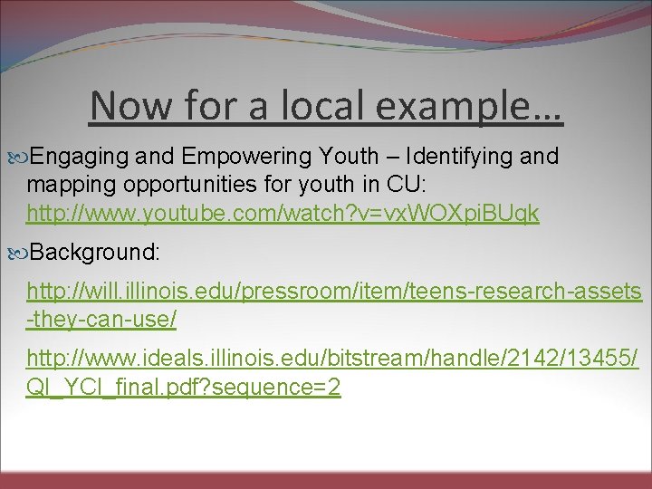 Now for a local example… Engaging and Empowering Youth – Identifying and mapping opportunities