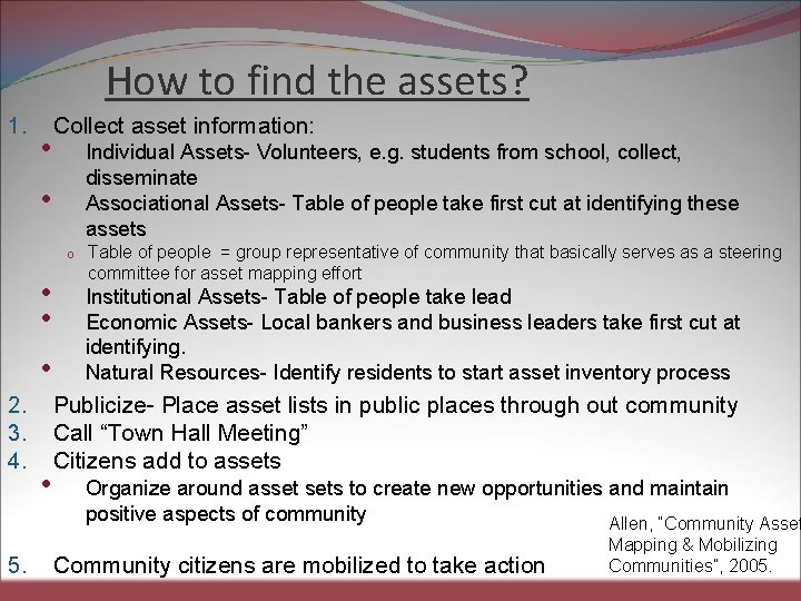 How to find the assets? 1. • Collect asset information: Individual Assets- Volunteers, e.