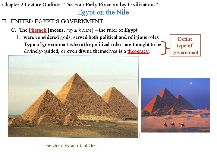 Chapter 2 Lecture Outline: “The Four Early River Valley Civilizations” Egypt on the Nile