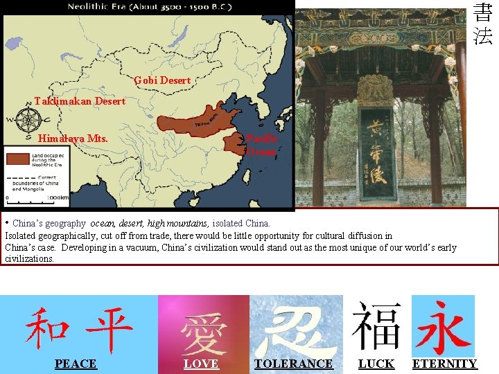 Chinese script is unique, isn’t it? Think about other elements of Chinese culture: Chinese