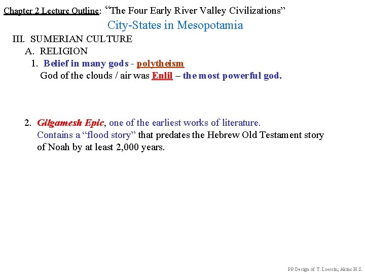 Chapter 2 Lecture Outline: “The Four Early River Valley Civilizations” City-States in Mesopotamia III.