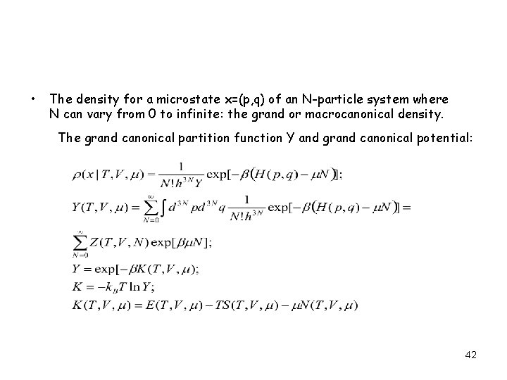  • The density for a microstate x=(p, q) of an N-particle system where