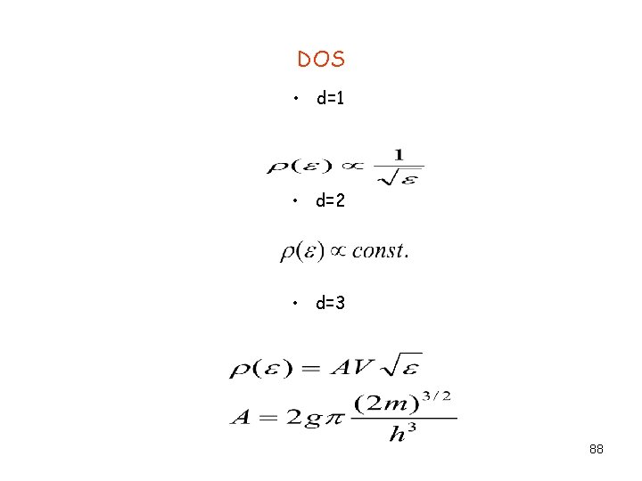 DOS • d=1 • d=2 • d=3 88 