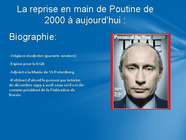La reprise en main de Poutine de 2000 à aujourd’hui : Biographie: -Origines modestes
