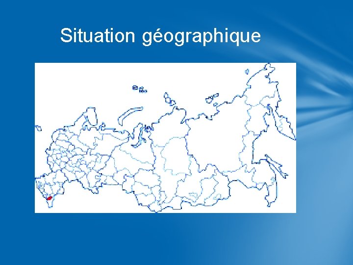 Situation géographique 