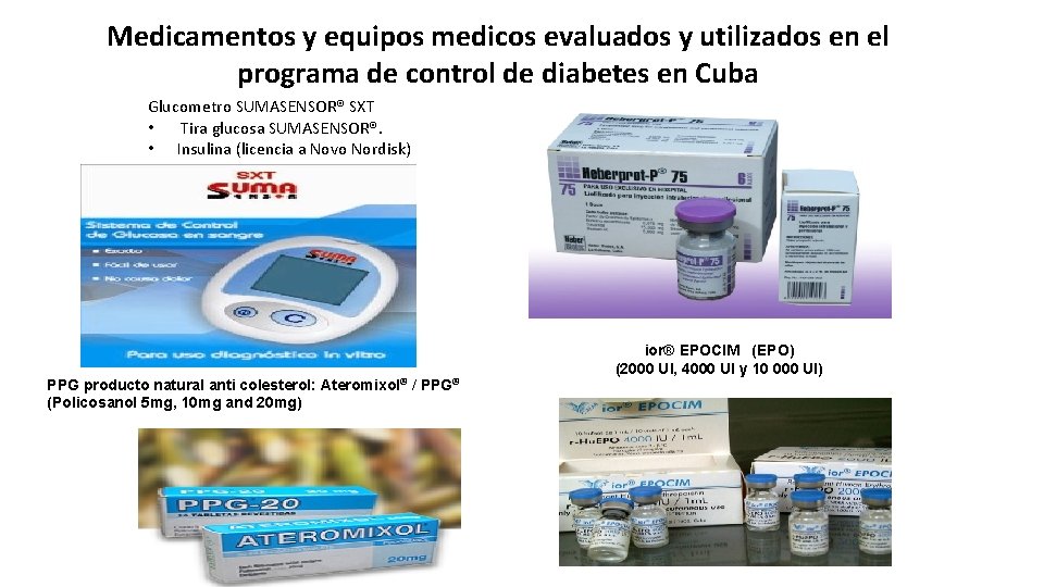 Medicamentos y equipos medicos evaluados y utilizados en el programa de control de diabetes